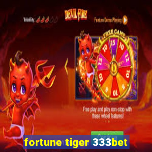 fortune tiger 333bet